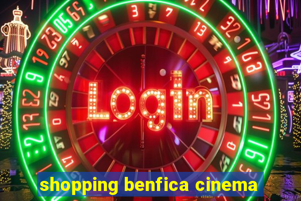 shopping benfica cinema